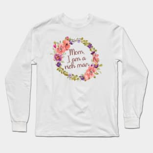 Cher I am a Rich Man Wreath Long Sleeve T-Shirt